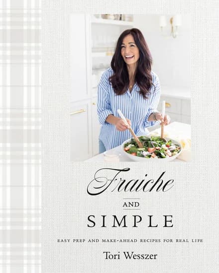 Fraîche and Simple, by Tori Wesszer